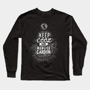 Keep Cool and Reduce Carbon Long Sleeve T-Shirt